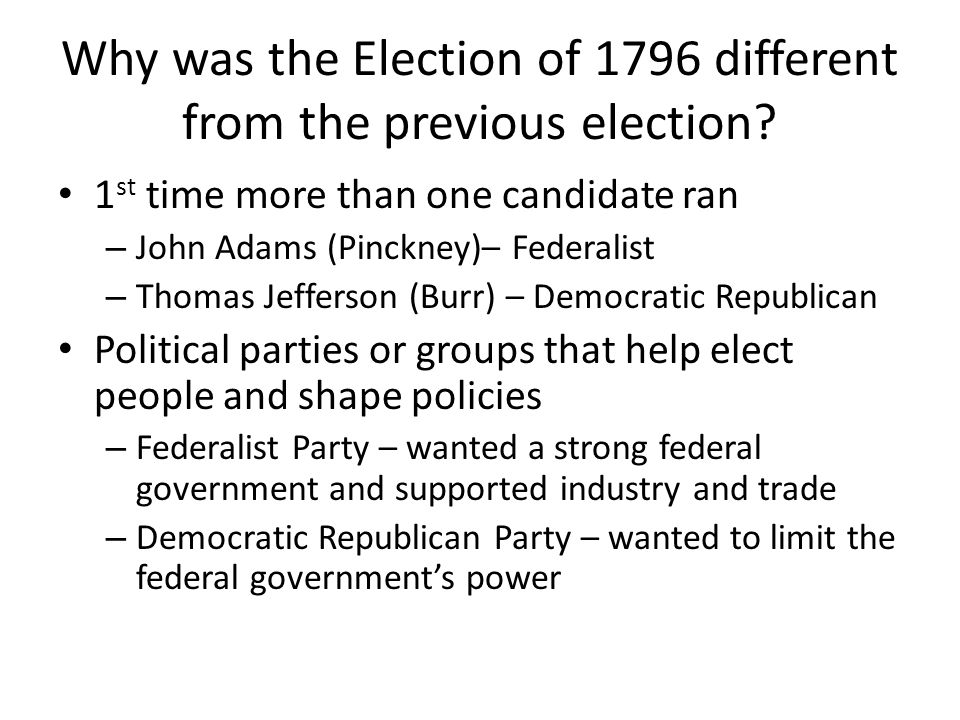 Why was the Election of 1796 different from the previous election