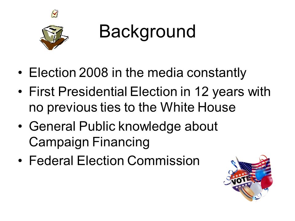 Background Election 2008 in the media constantly