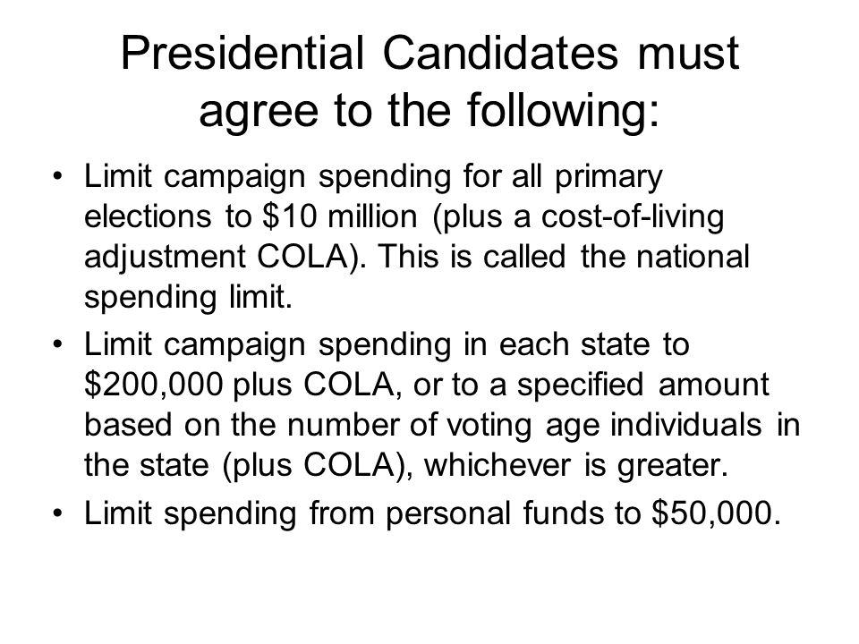Presidential Candidates must agree to the following: