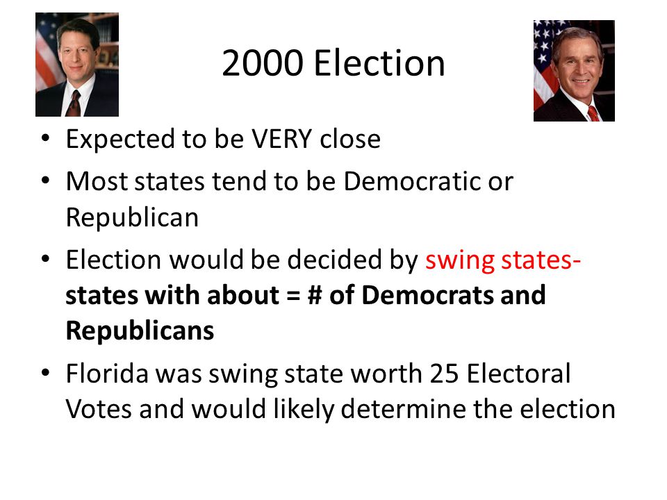 2000 Election Expected to be VERY close