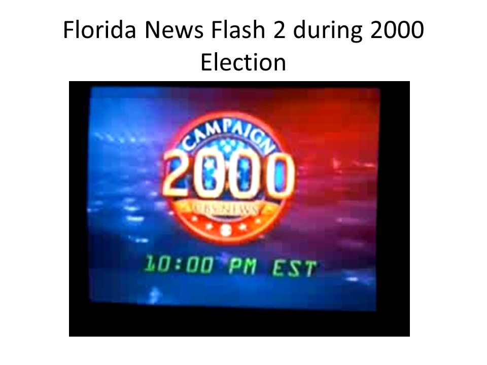 Florida News Flash 2 during 2000 Election