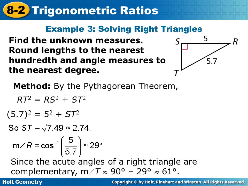 Example 3: Solving Right Triangles