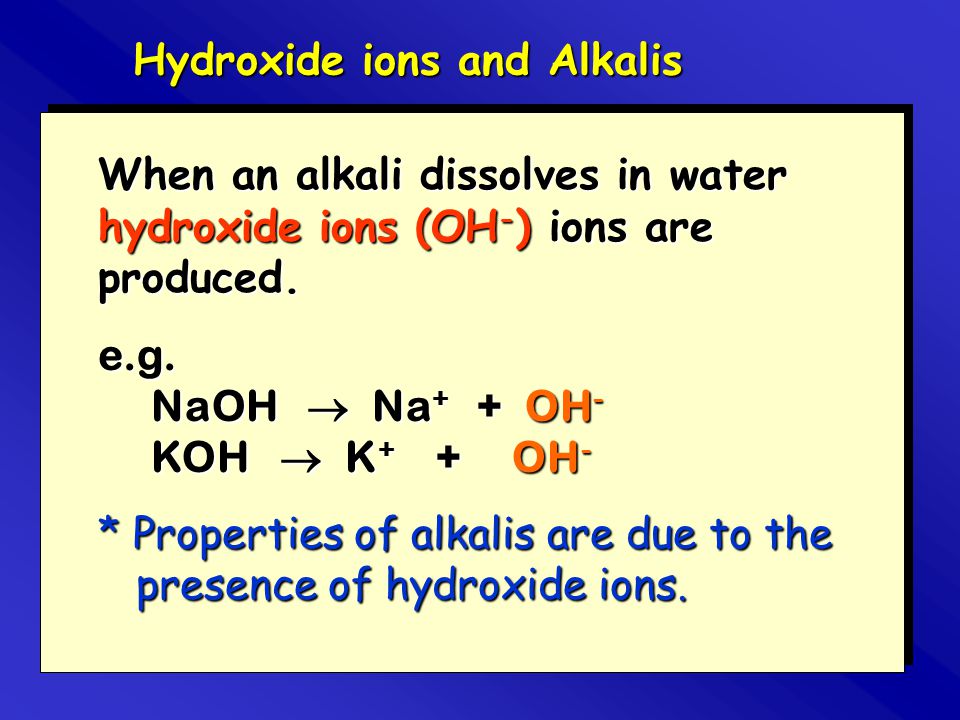 Hydroxide ions and Alkalis