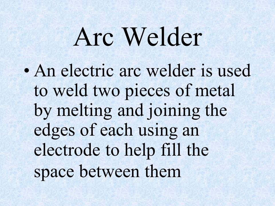 Arc Welder
