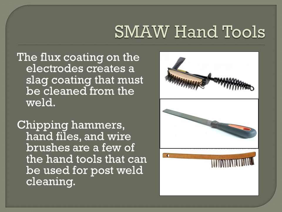 SMAW Hand Tools