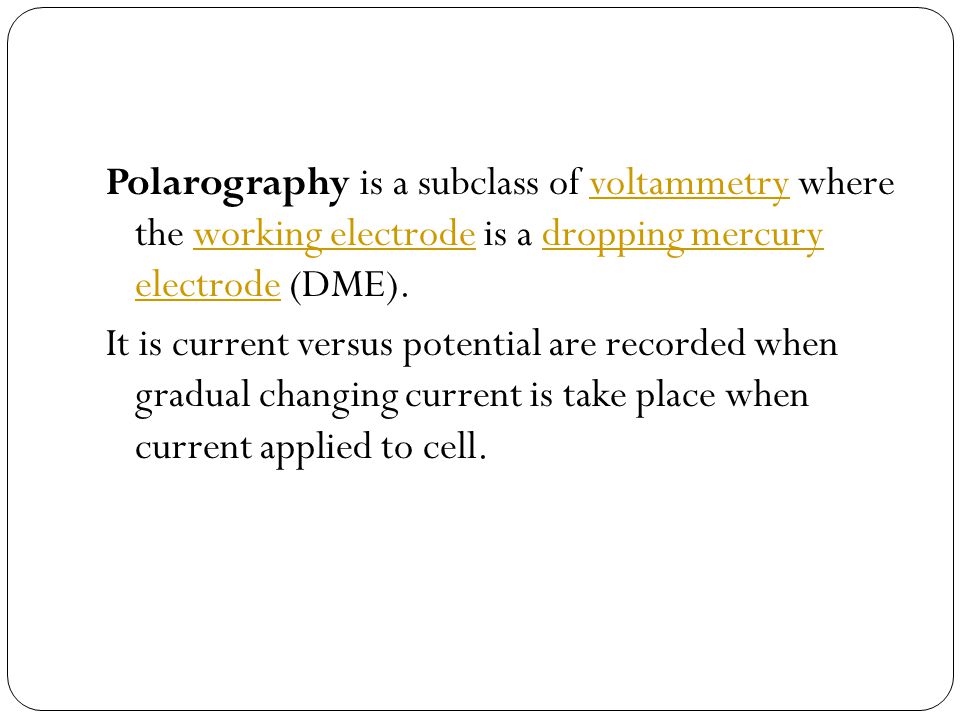 Polarography Ppt Video Online Download