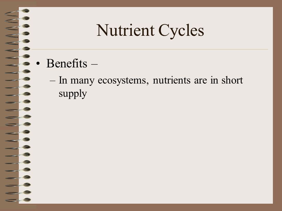 Nutrient Cycles Benefits –