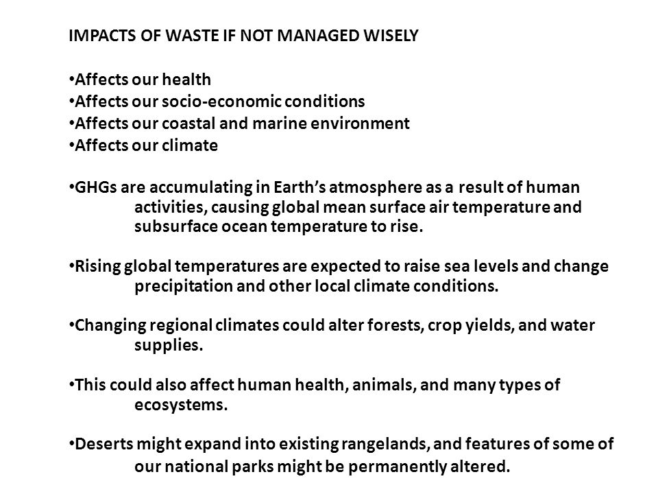 IMPACTS OF WASTE IF NOT MANAGED WISELY