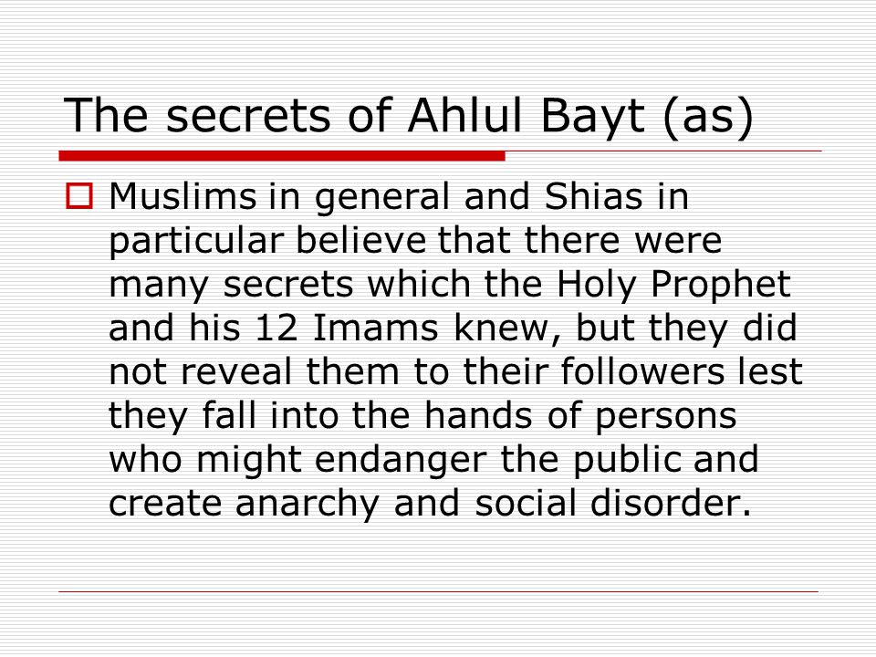 The secrets of Ahlul Bayt (as)