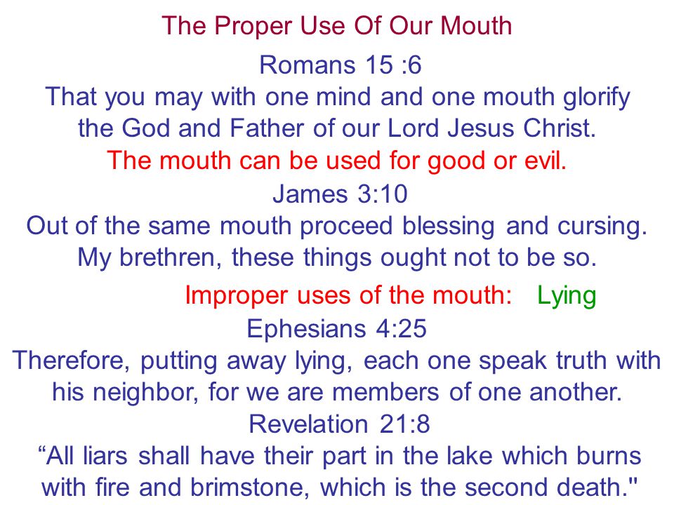 The Proper Use Of Our Mouth