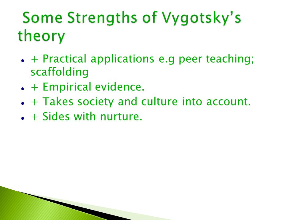 Some Strengths of Vygotsky’s theory