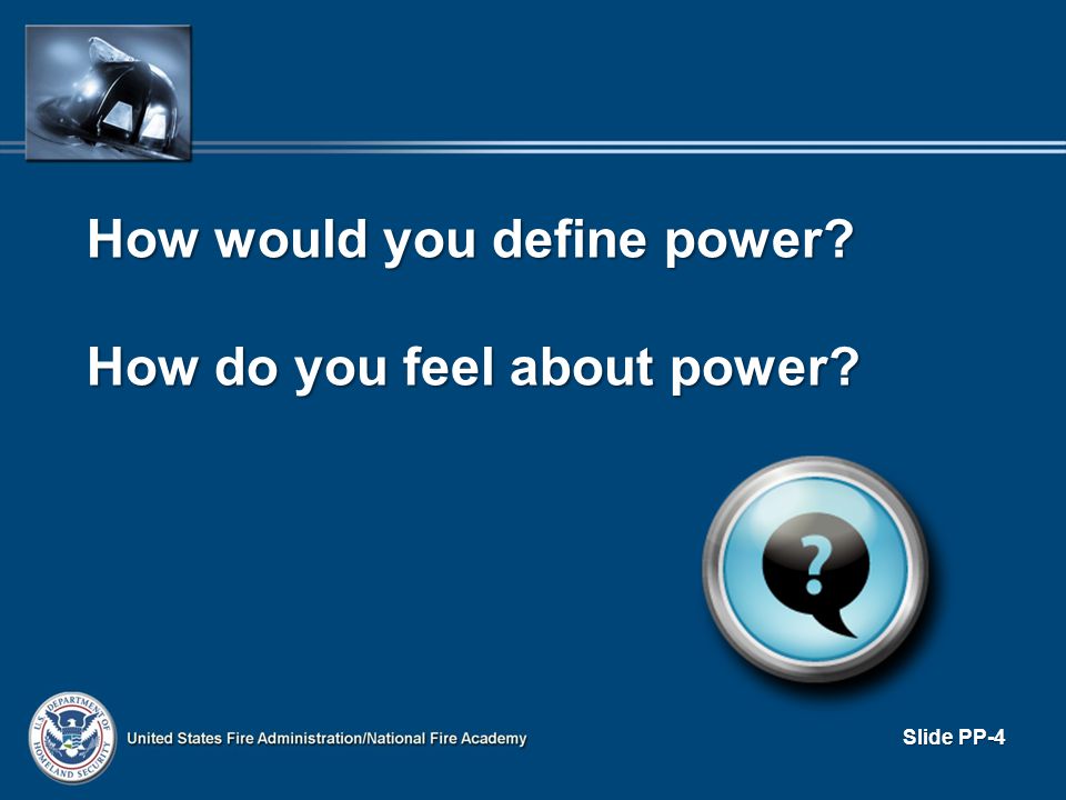 How would you define power How do you feel about power