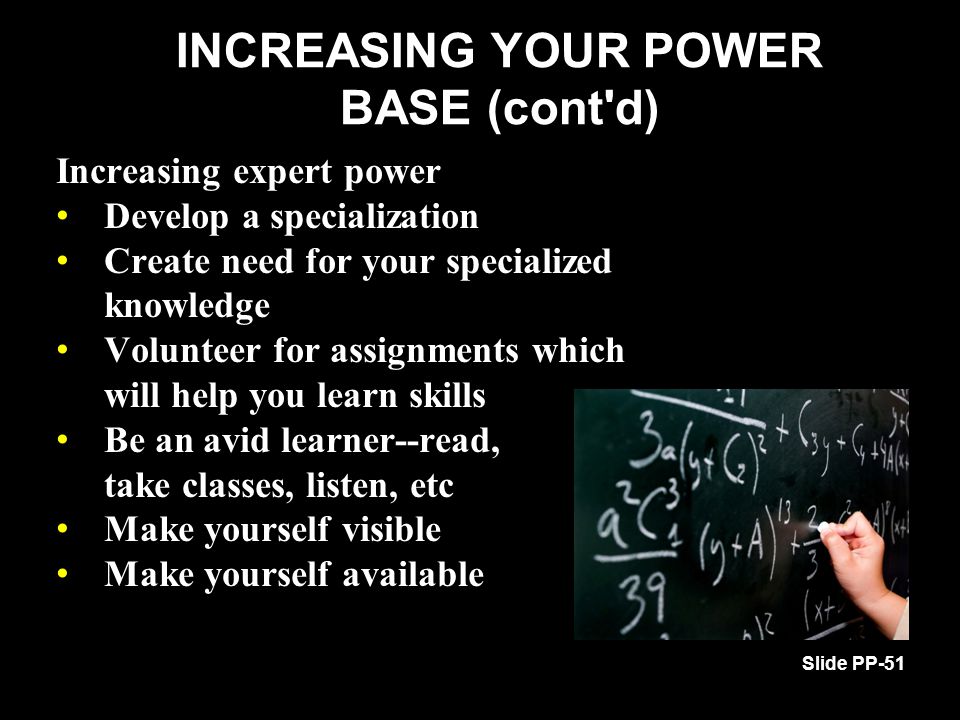 INCREASING YOUR POWER BASE (cont d)