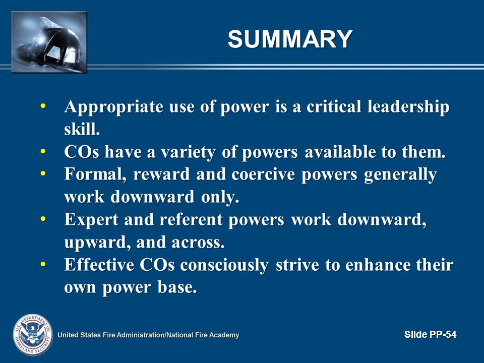 SUMMARY Appropriate use of power is a critical leadership skill.