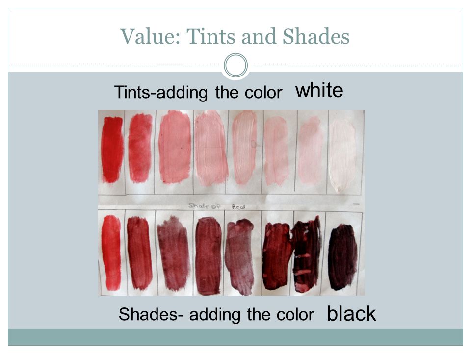 Value: Tints and Shades