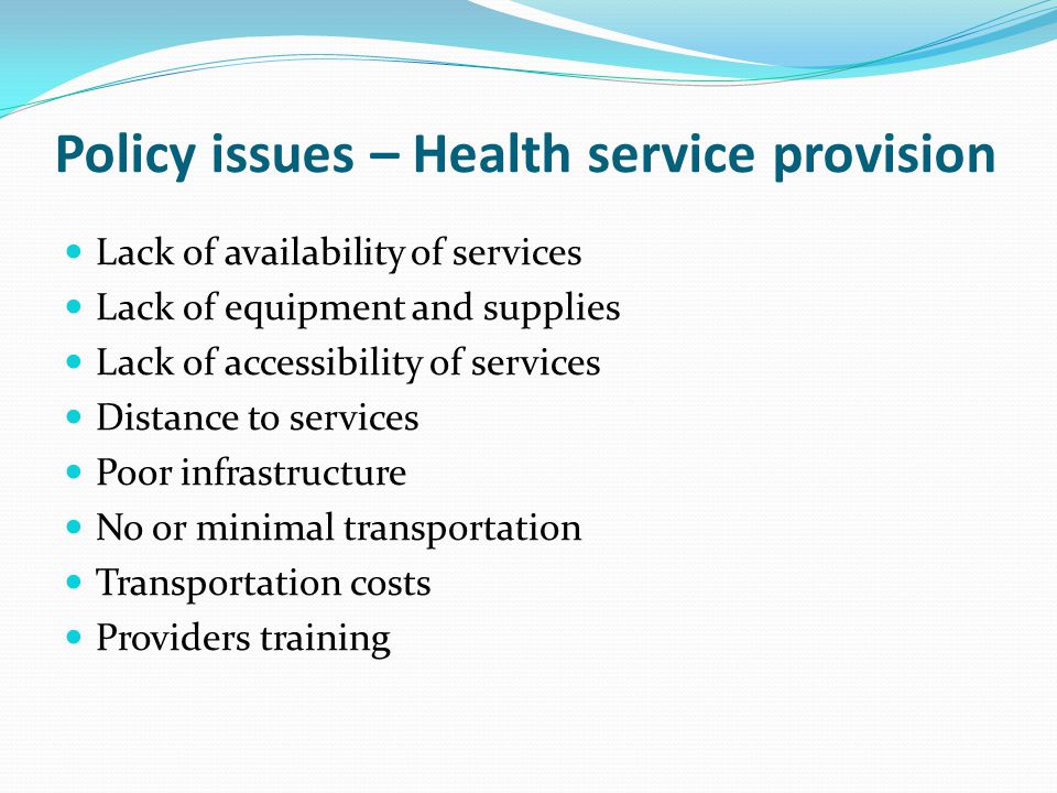 Policy issues – Health service provision