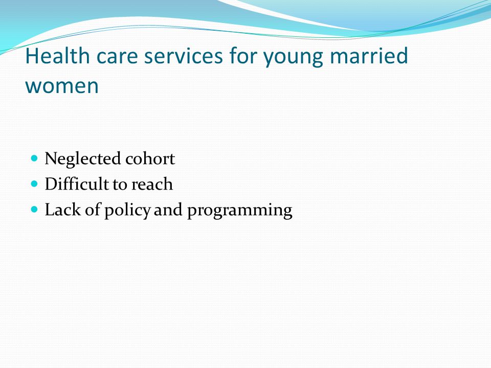 Health care services for young married women