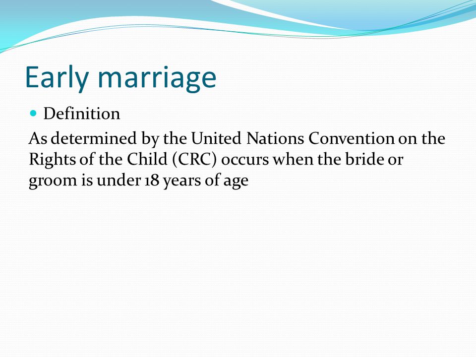 Early marriage Definition