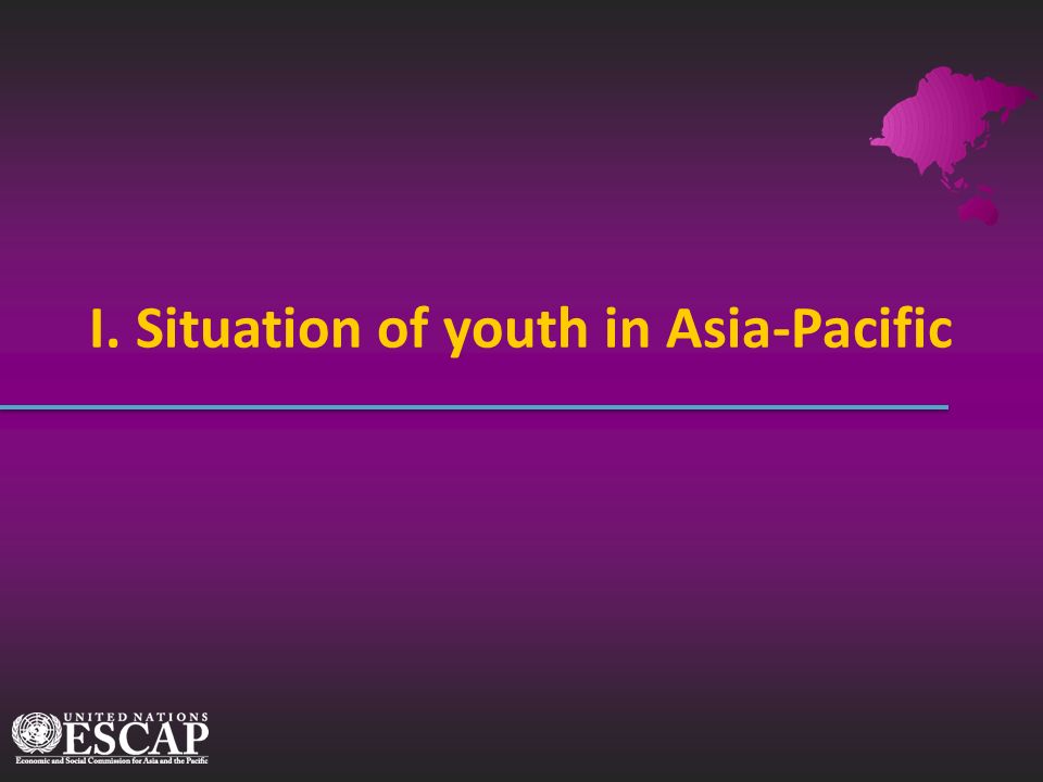 I. Situation of youth in Asia-Pacific