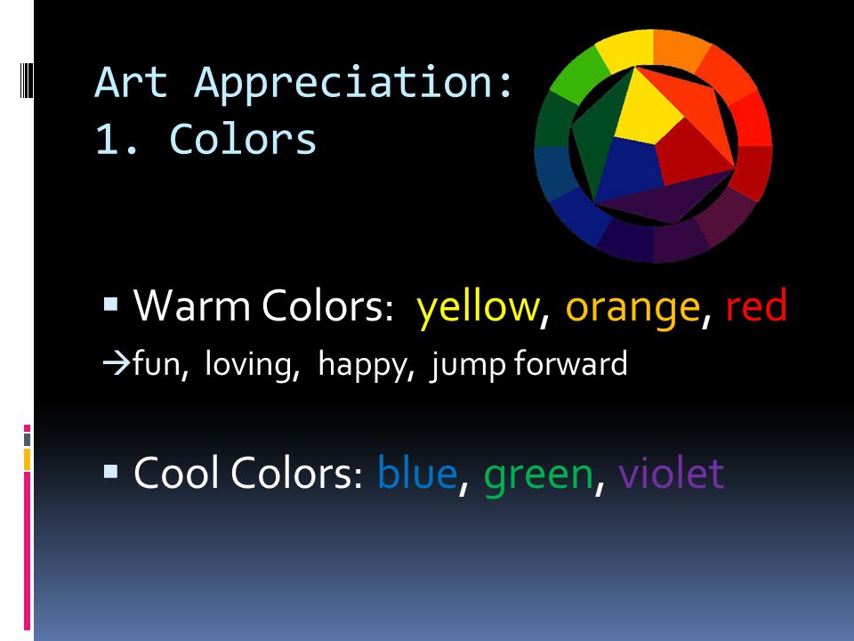 Art Appreciation: 1. Colors