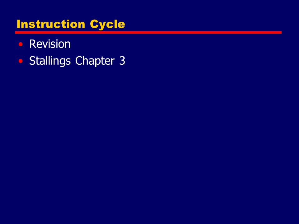 Instruction Cycle Revision Stallings Chapter 3 35