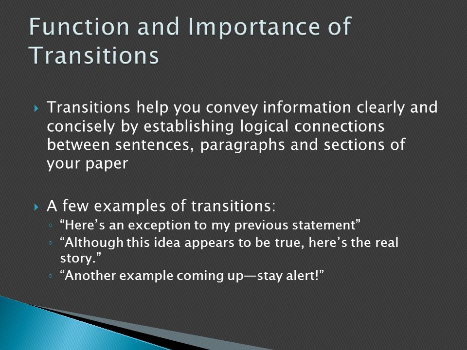 Function and Importance of Transitions