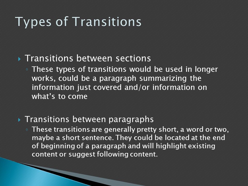 Types of Transitions Transitions between sections