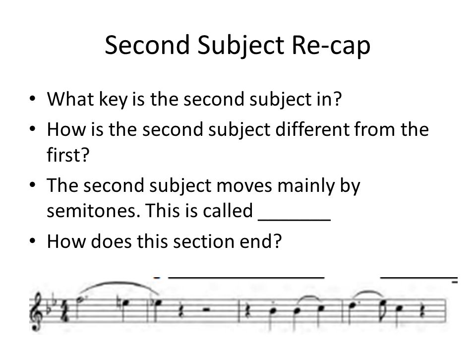 Second Subject Re-cap What key is the second subject in