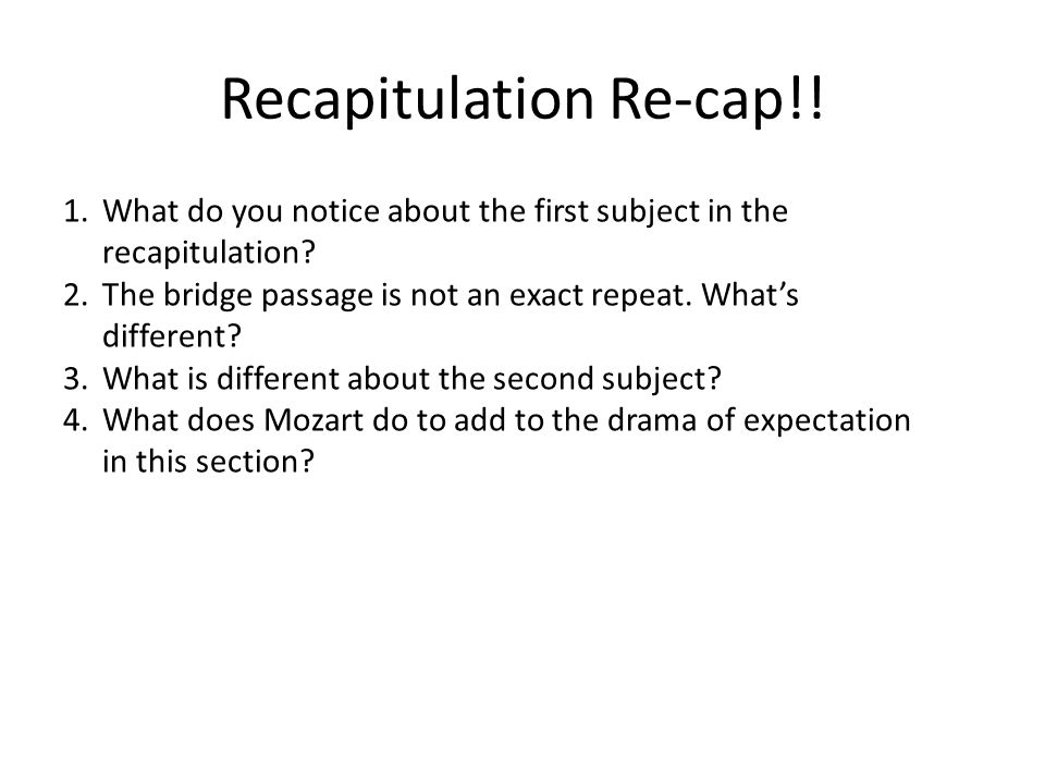 Recapitulation Re-cap!!