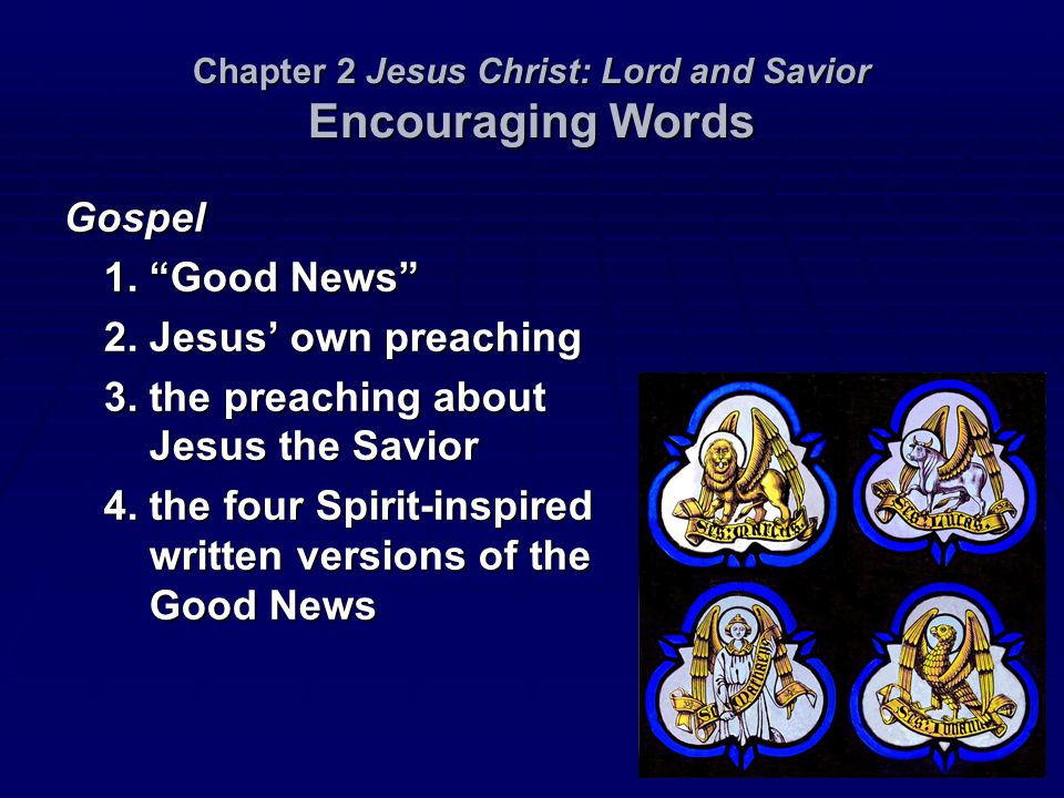 Chapter 2 Jesus Christ: Lord and Savior Encouraging Words