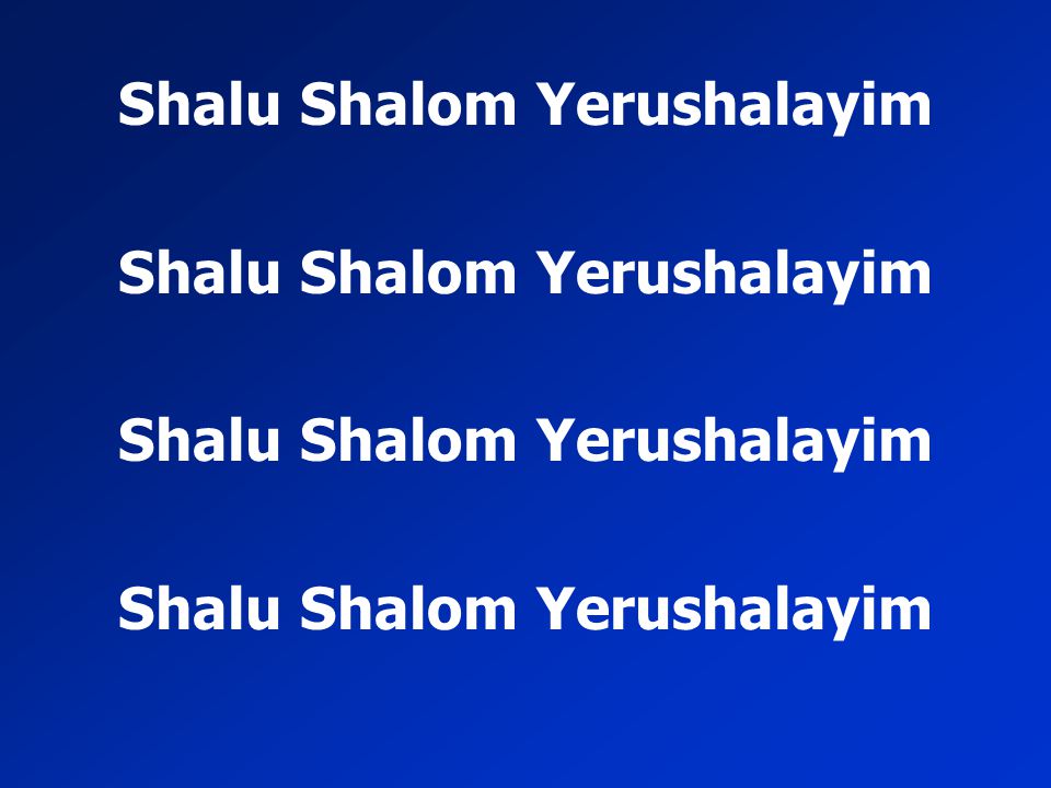 Song - Shaalu Shalom Yerushalayim