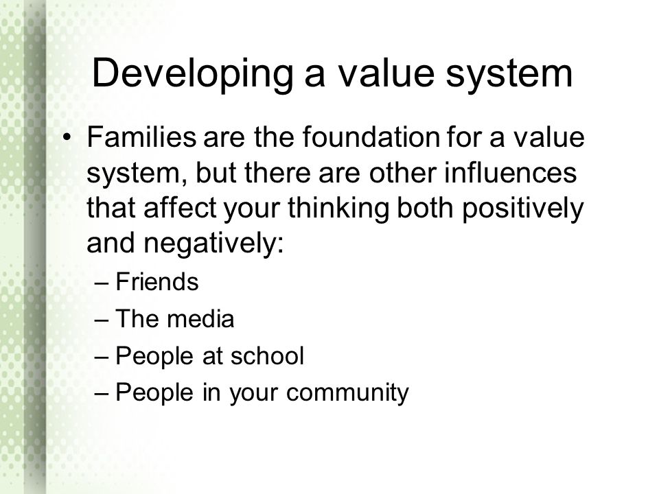 Developing a value system