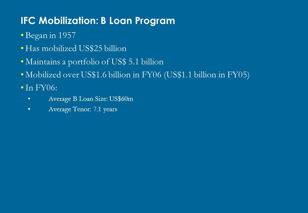 IFC Mobilization: B Loan Program
