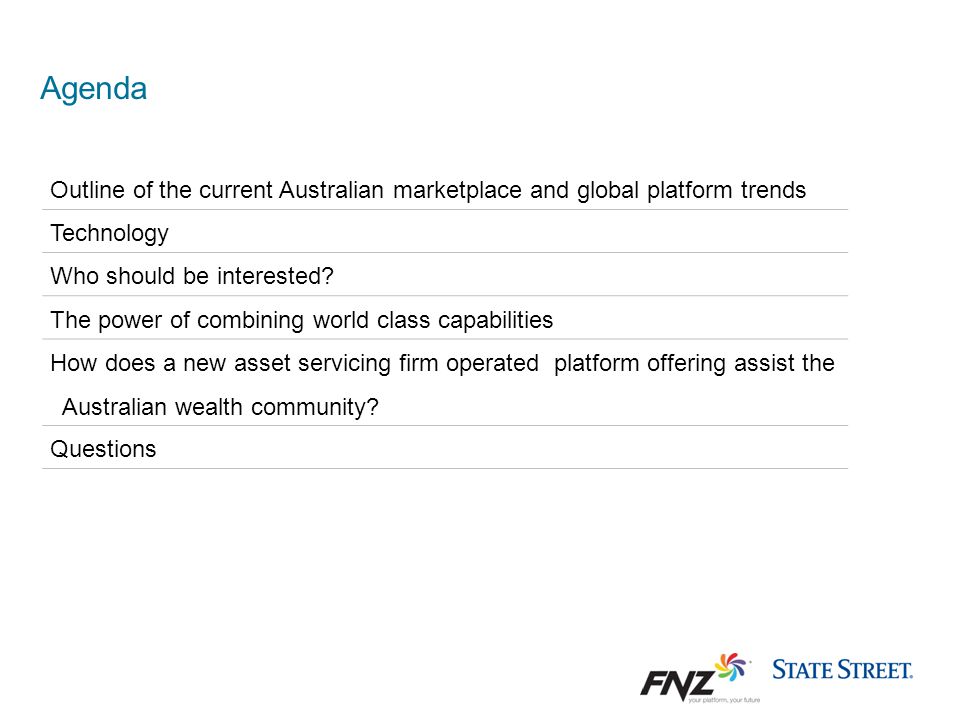 Agenda Outline of the current Australian marketplace and global platform trends. Technology. Who should be interested