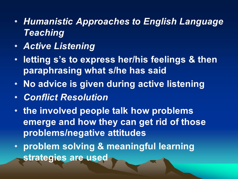 Humanistic Approaches to English Language Teaching