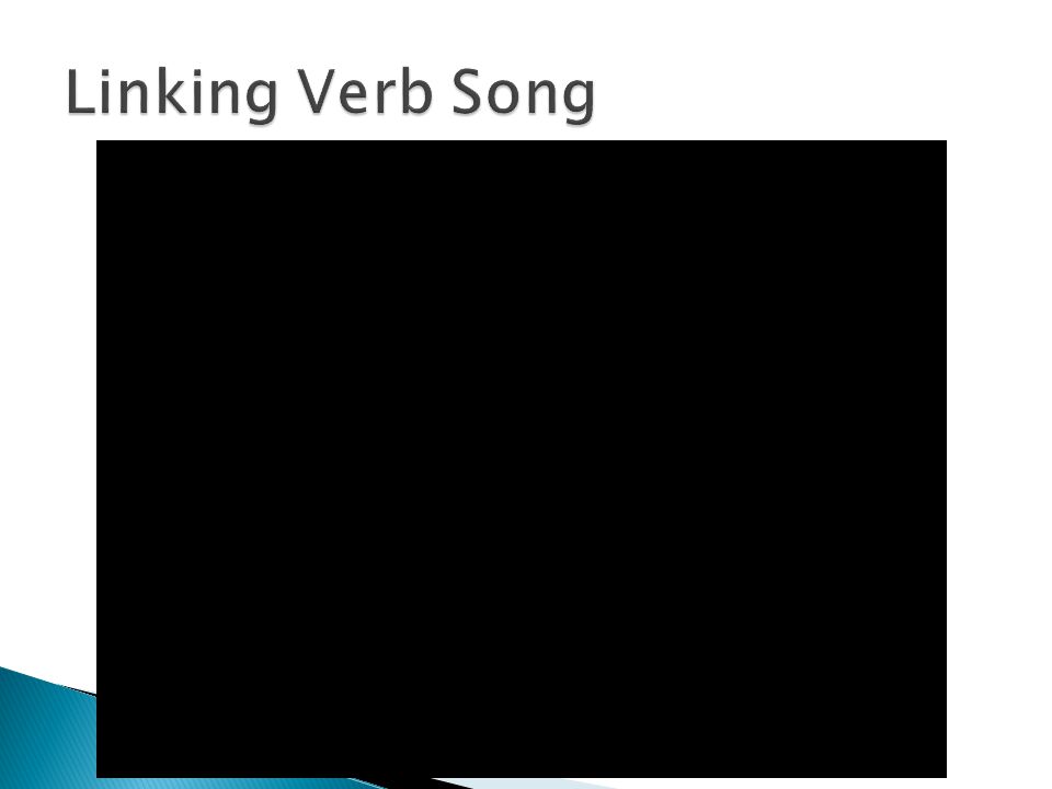 Linking Verb Song