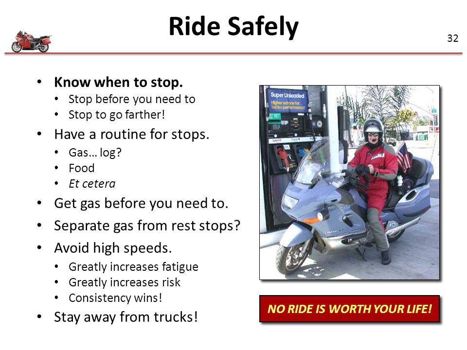 NO RIDE IS WORTH YOUR LIFE!