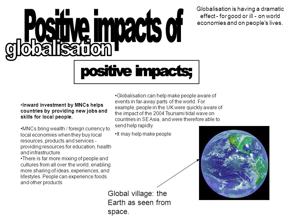 4 postive impacts of globalization on world economy 4 postive impacts of globalization on world economy