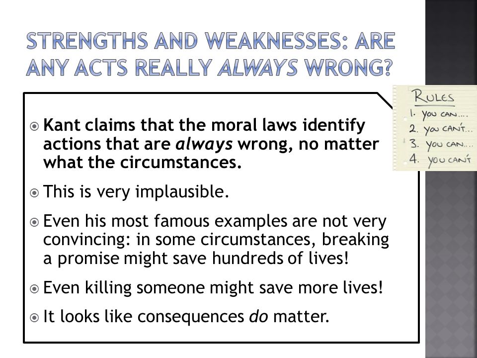 Strengths and weaknesses: are any acts really always wrong