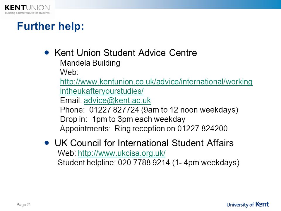 Further help: Kent Union Student Advice Centre