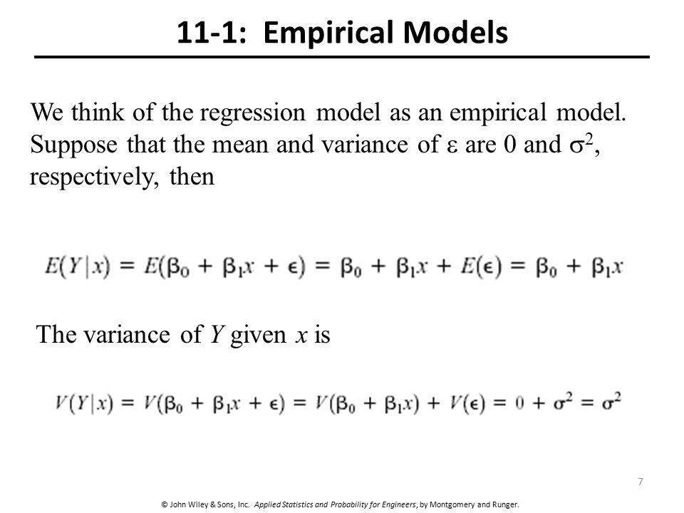 11-1: Empirical Models We think of the regression model as an empirical model.