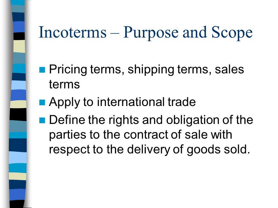 Incoterms – Purpose and Scope