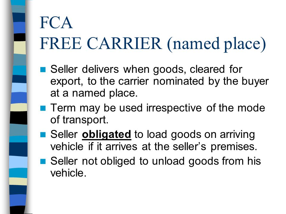 FCA FREE CARRIER (named place)