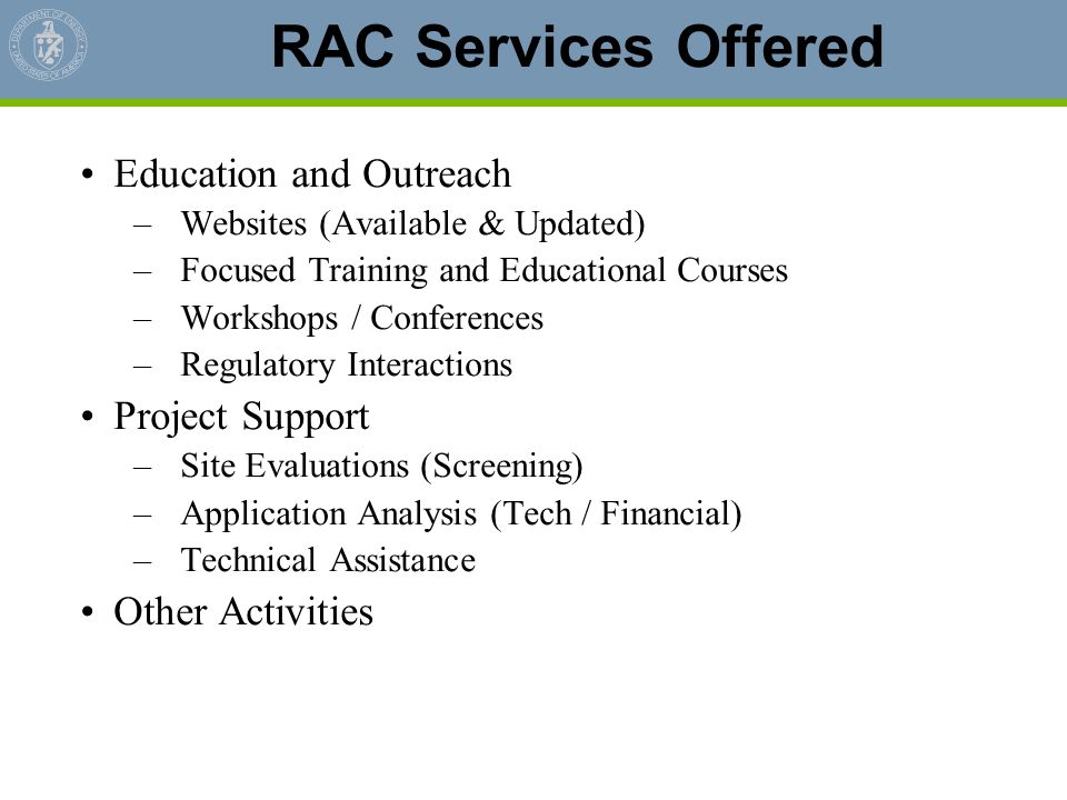 RAC Services Offered Education and Outreach Project Support