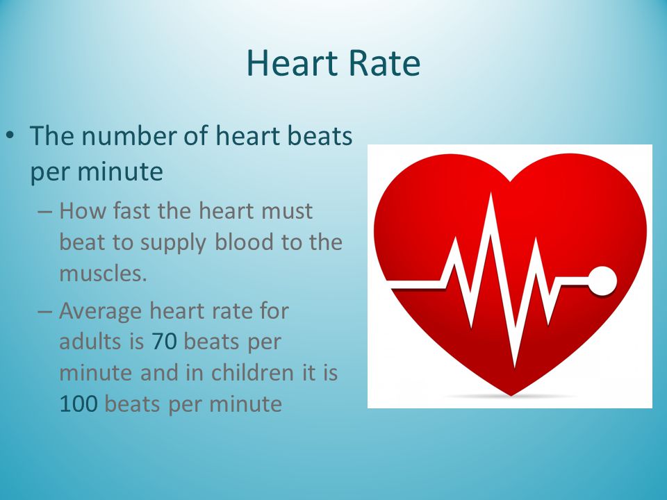 Heart Rate The number of heart beats per minute