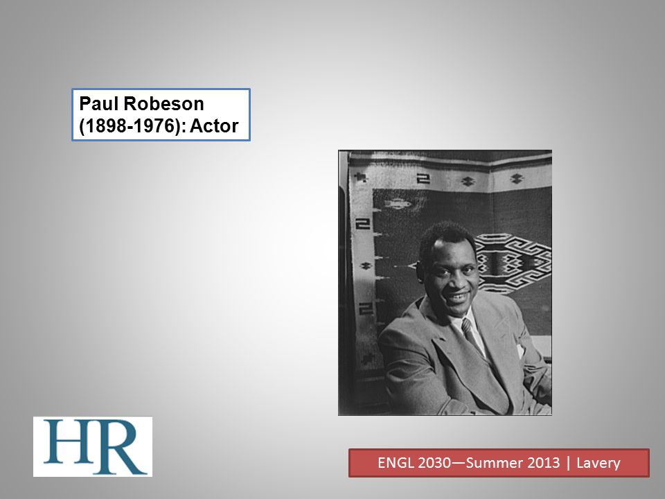 Paul Robeson ( ): Actor