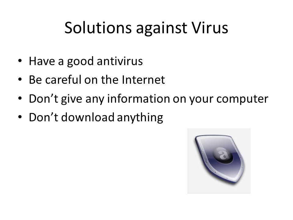 Solutions against Virus
