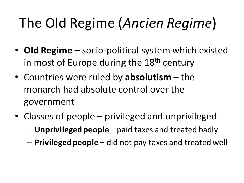 The Old Regime (Ancien Regime)