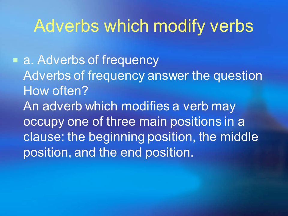 Adverbs which modify verbs