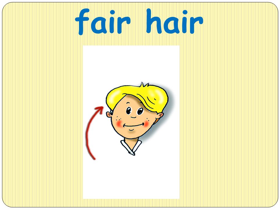 fair hair